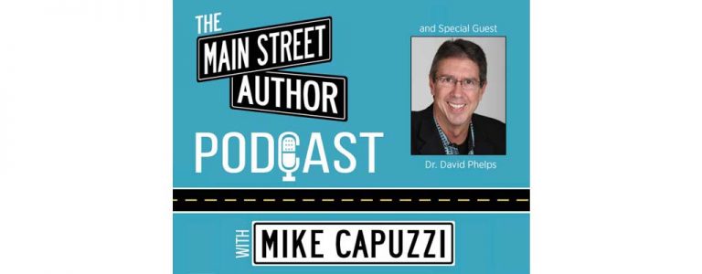 1-main-street-author-podcast-david-phelps-featured