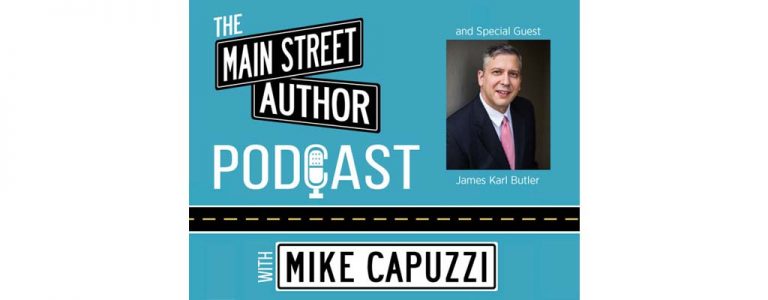 1-main-street-author-podcast-james-karl-butler-featured