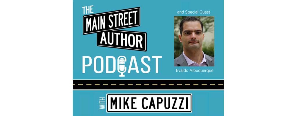 main-street-author-podcast-evaldo-albuquerque-featured