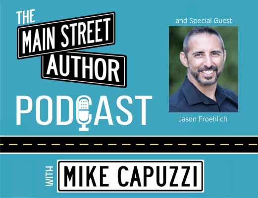Main-Street-Author-Podcast-Jason-Froehlich