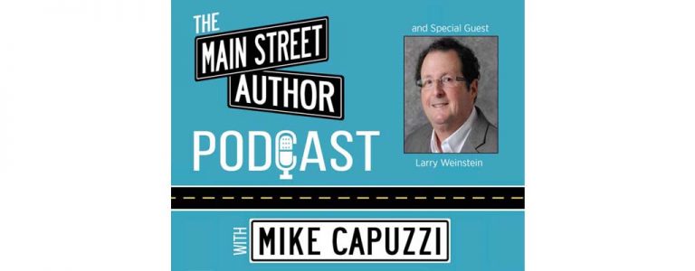 main-street-author-podcast-larry-weinstein-featured