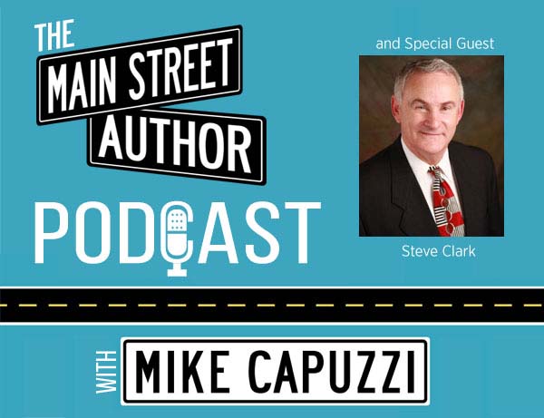 Main-Street-Author-Podcast-Steve-Clark