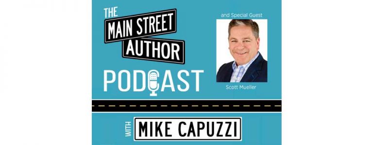 main-street-author-podcast-featured-scott-mueller