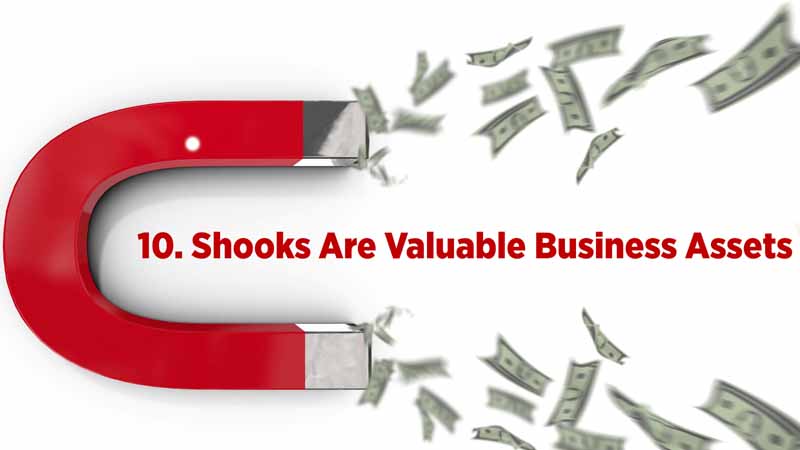 10. Shooks Are Valuable Business Assets