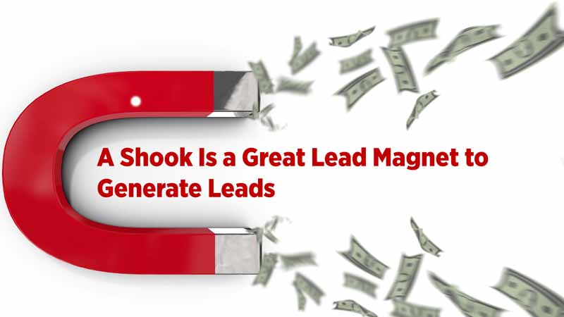 A Shook Is a Great Lead Magnet to Generate Leads