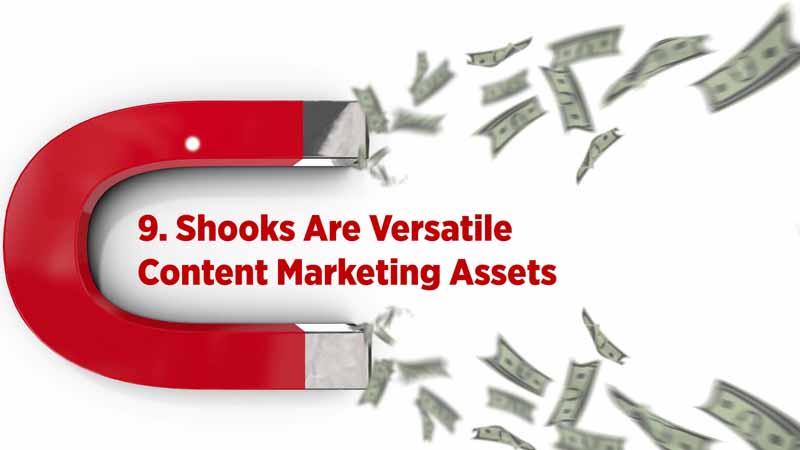 9. Shooks Are Versatile Content Marketing Assets